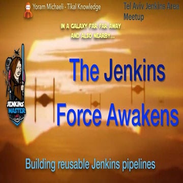  The Jenkins Force Awaken Again @ JAM #6 meetup