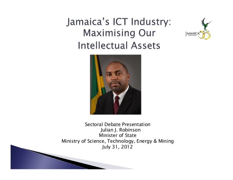 Jamaica's ICT industry Maximising our intellectual assets