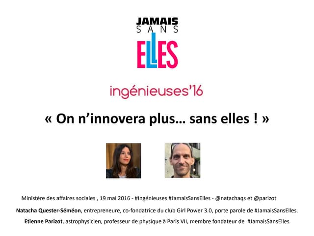 Keynote #JamaisSansElles : "On n'innovera plus… sans elles" - Ingénieuses