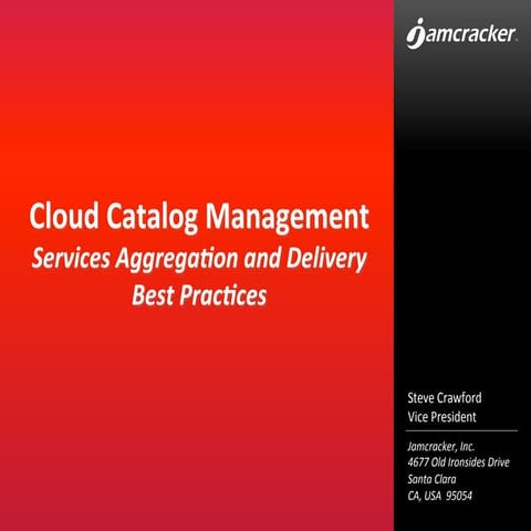 Cloud Catalog Management – Services Aggregation and Delivery Best Practices