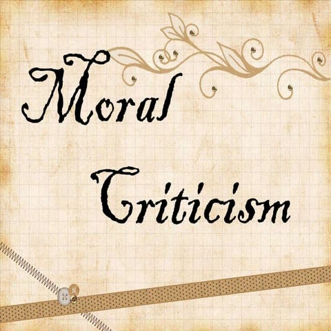 Moral Criticism