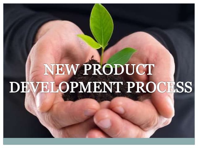 NEW PRODUCT DEVELOPMENT PROCESS