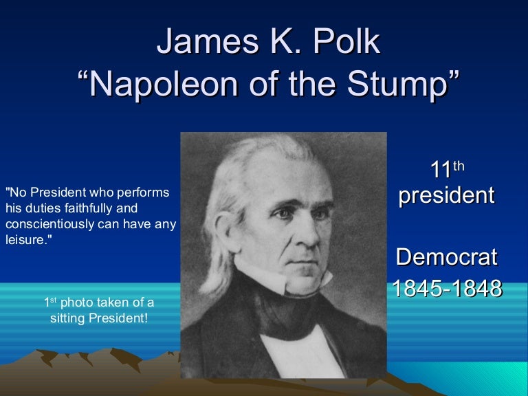 James K Polk
