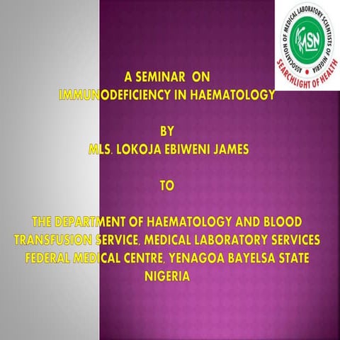 IMMUNODEFICIENCY IN HAEMATOLOGY