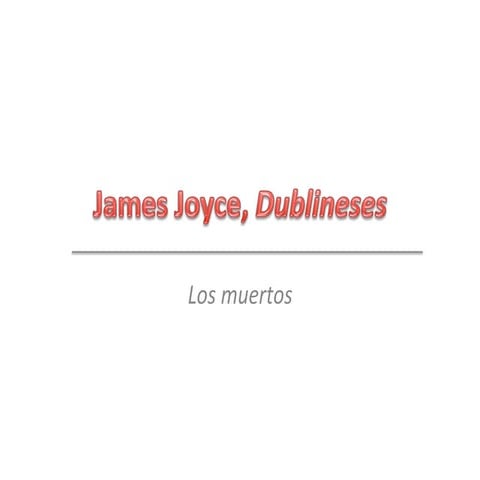 James Joyce. Los muertos