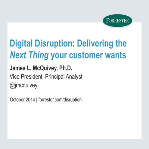 Digital Disruption: Uncovering the Next Thing Your Customer Wants