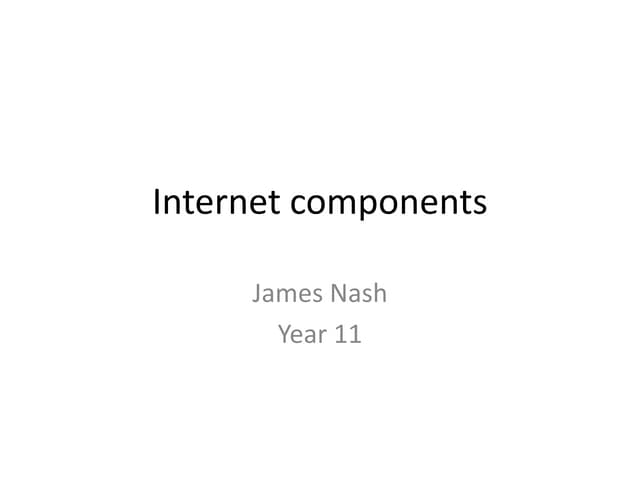 Jame's Internal Components