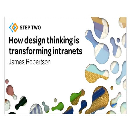 How design thinking is transforming intranets
