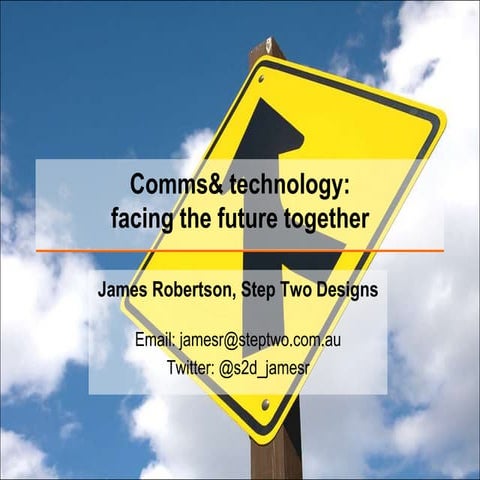 Comms and technology: facing the future together