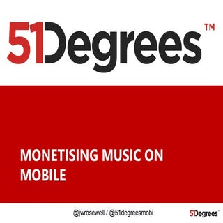 James Rosewell  51 degrees Monetisi...