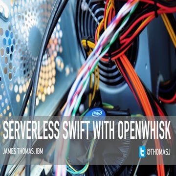 Serverless Swift with Apache OpenWhisk. UA Mobile 2017.
