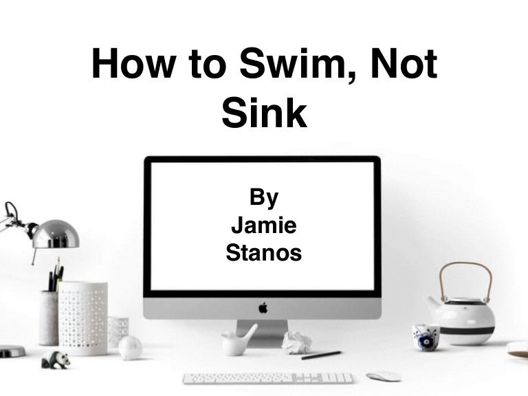 How to Swim, Not Sink, by Jamie Stanos