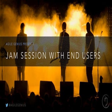 Jam Session With End Users