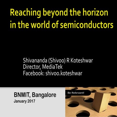  Reaching beyond the horizon in the world of semiconductors
