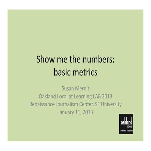 Jan 11 2013 learning lab 2013 show me the metrics