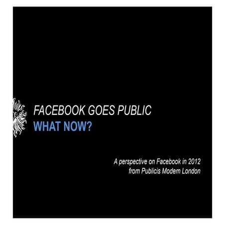 Facebook Goes Public. What Now?