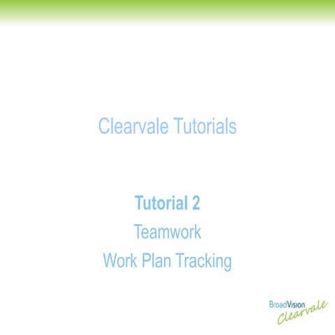 Jan 2010   Tutorial 2    Teamwork   Work Plan Tracking