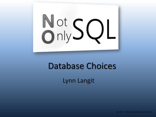 Not only SQL - Database Choices