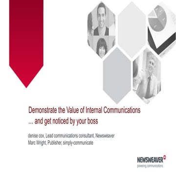  Demonstrate the Value of Internal Communications  … and get noticed by your ...