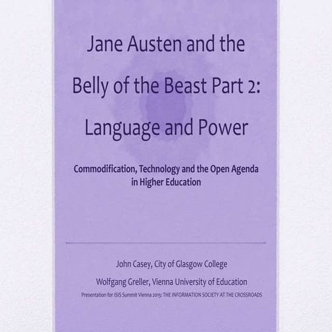 Jane Austen and the Belly of the Beast Part 2: Language and Power (2015)