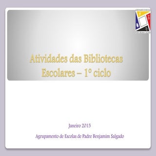 Atividades BE 1º Ciclo - Janeiro 20...