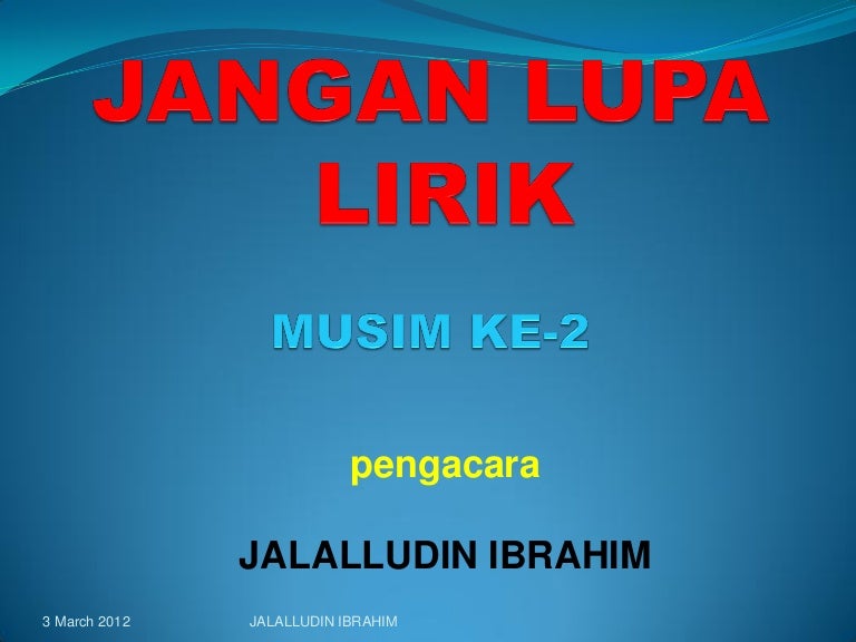 Bila Aku Sudah Tiada Lirik / Bukalah tingkap mu curahkan cahaya.