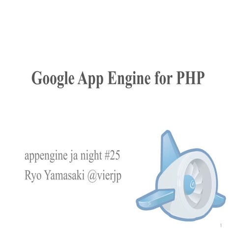 appengine ja night #25 Google App Engine for PHP