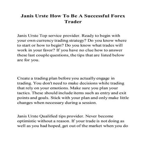 Janis urste how to be a successful forex trader
