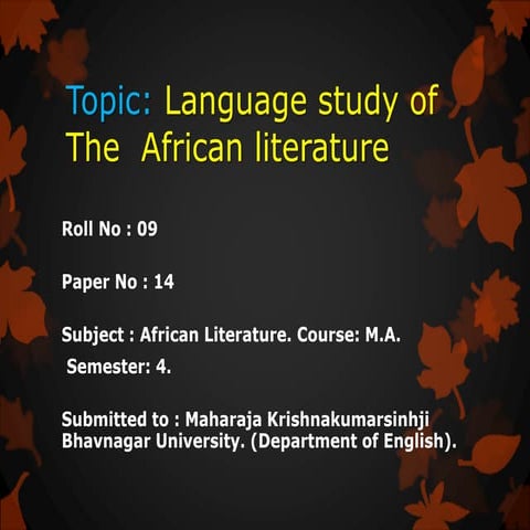 Paper 14  The African Literature......Language study of The  African literature