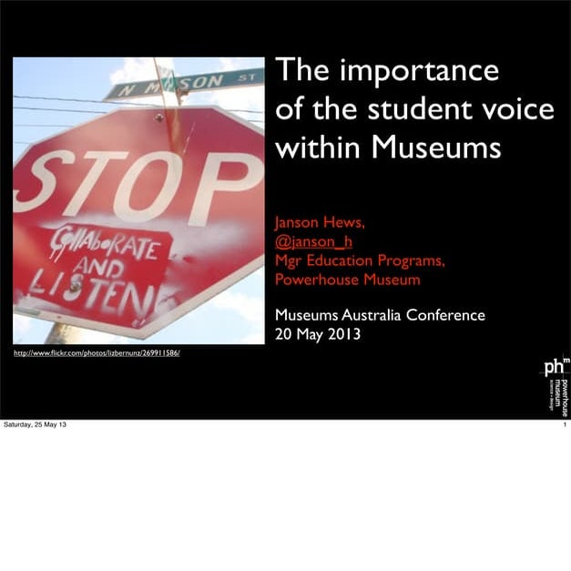Janson Hews - The importance of the student voice within Museums - Museums Au...