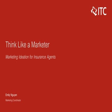 Think Like a Marketer: Marketing Ideation for Insurance Agents