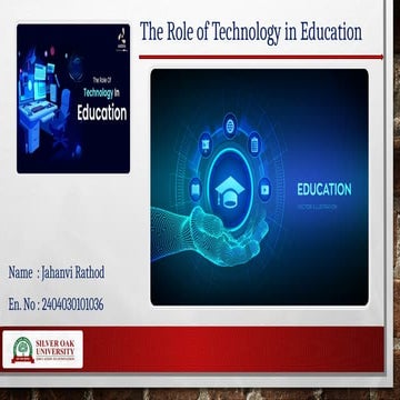 The Role of the technology in education.