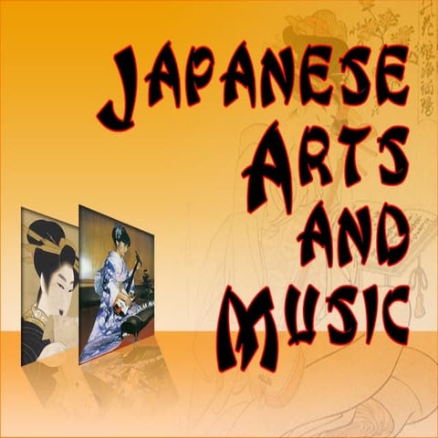 Japanese Arts and Music