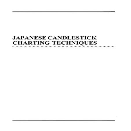 Japanese candlestick charting techniques by steve nison