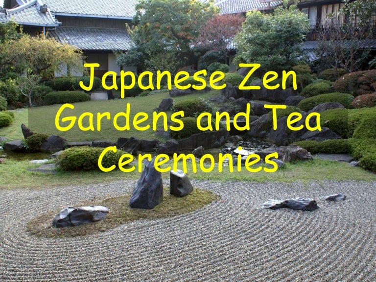 Japanese Zen Gardens and Tea Ceremony
