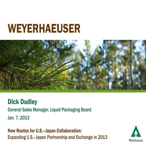 Weyerhaeuser: New Routes for U.S. - Japan Collaboration | PDF