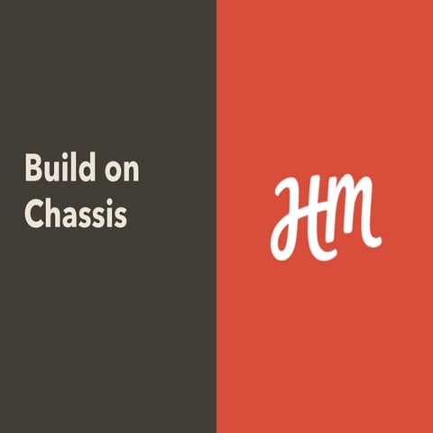 Build on Chassis: Introduction to a Solid Development Workflow