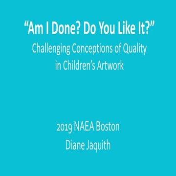 jaquith-am_i_done-do_you_like_it-naea2019.pdf