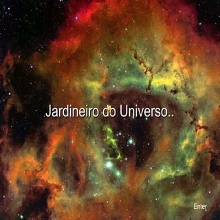 Jardineiro Do Universo