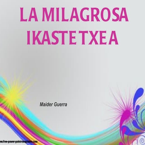 Jardun truke la milagrosa