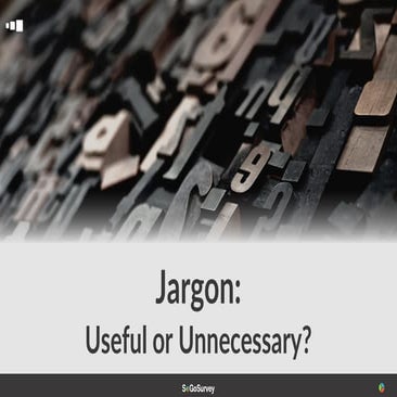 Jargon: Useful or Unnecessary?
