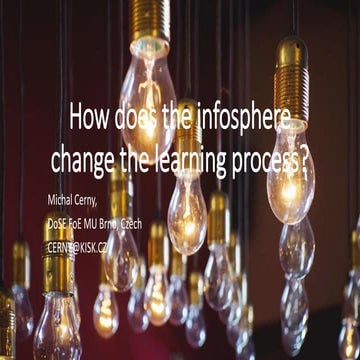 How does the infosphere change the learning process?