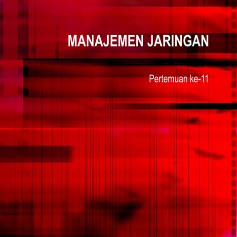 Jaringan komputer dan internet 11
