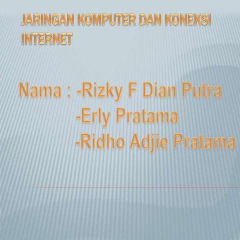Jaringan Komputer Dan Koneksi Internet IX-2 RIZKYERLYRIDHO