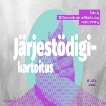 Jarjestodigi kartoitus 2018 julkaisutilaisuuden yhteenveto