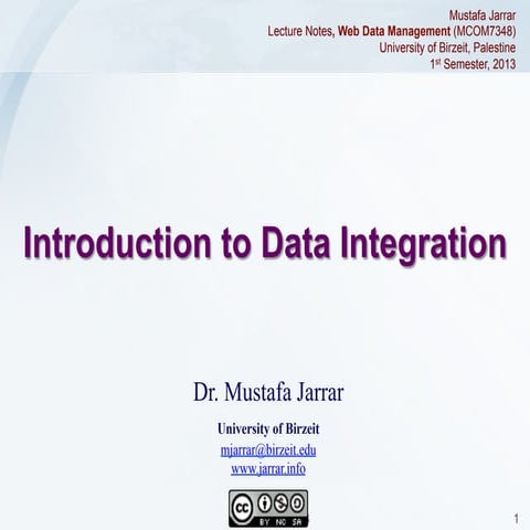 Jarrar: Introduction to Data Integration