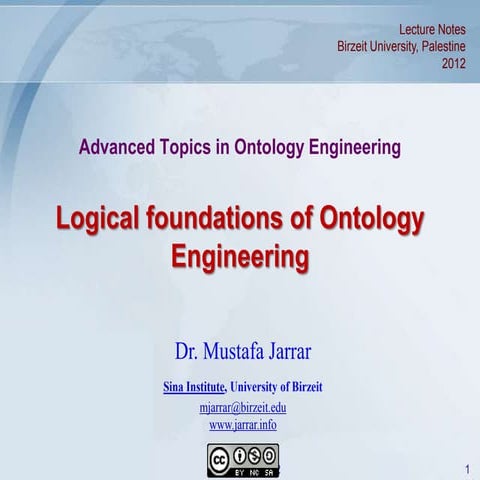 Jarrar: Logical Foundation of Ontology Engineering