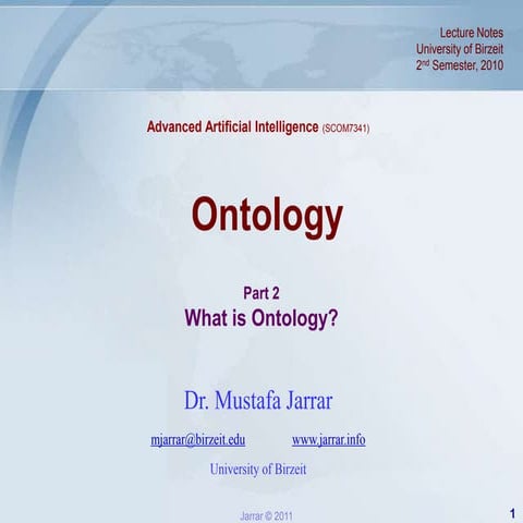 Jarrar.lecture notes.aai.2011s.ontology part2_whatisontology