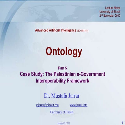 Jarrar.lecture notes.aai.2011s.ontology part5_egovernmentcasestudy