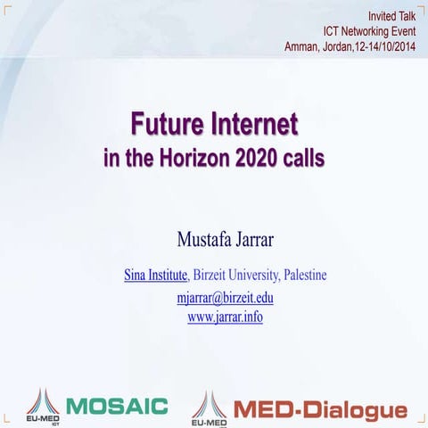 Jarrar: Future Internet in Horizon 2020 Calls